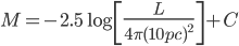 M = -2.5\log\left[\frac{L}{4\pi(10pc)^2}\right]+C