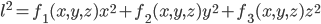 l^2=f_1(x,y,z)x^2+f_2(x,y,z)y^2+f_3(x,y,z)z^2