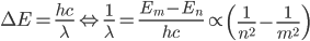 \Delta E = \frac{hc}{\lambda} \Leftrightarrow \frac{1}{\lambda} = \frac{E_m - E_n}{hc} \propto \left(\frac{1}{n^2}-\frac{1}{m^2}\right)